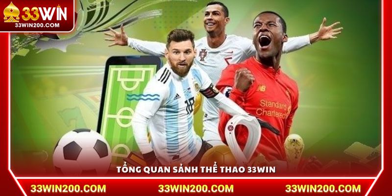 Tổng quan sảnh thể thao 33Win